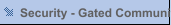 Security - Gated Community